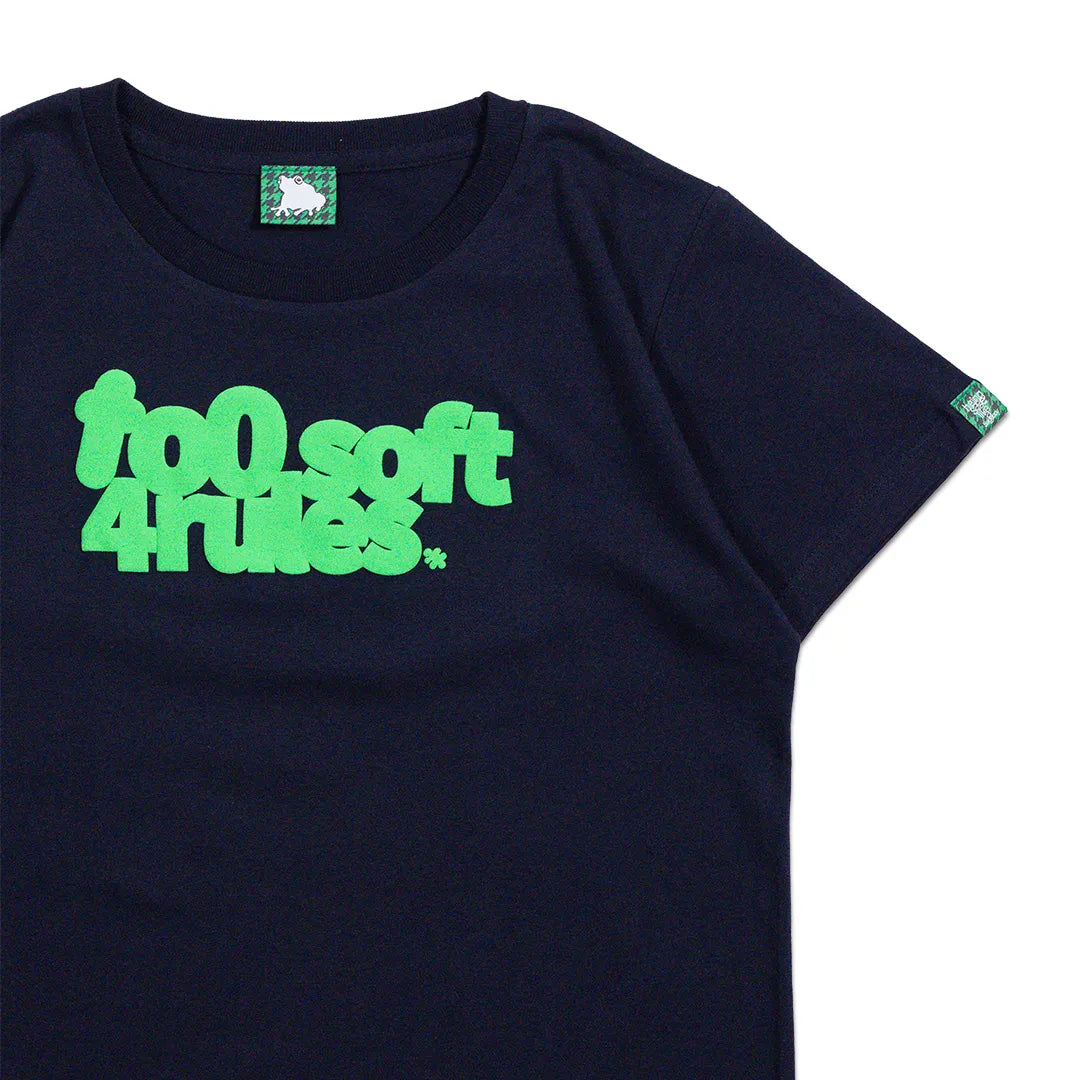 too soft 4 rules Tee